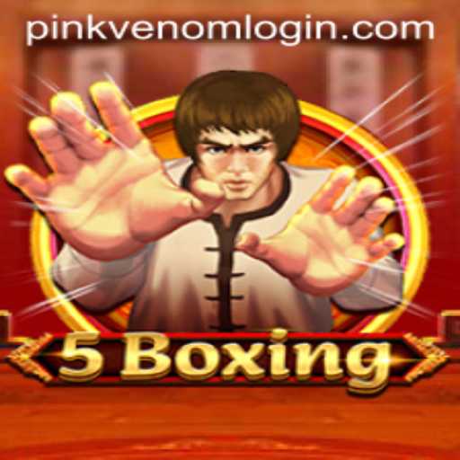 Exploring the Dynamic World of 5Boxing: An In-Depth Guide with a Pink Venom Twist
