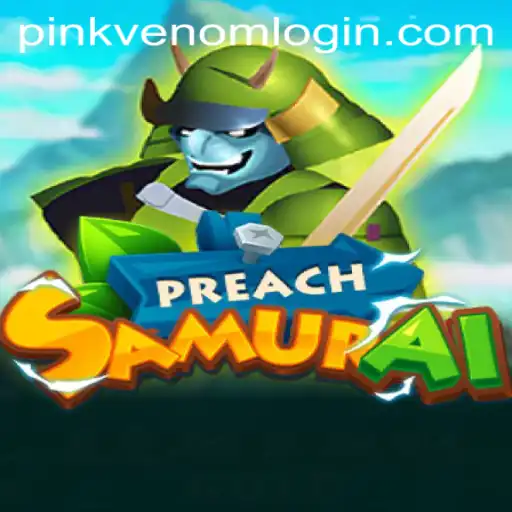 PreachSamurai and the Pink Venom Quest